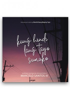 Kung Hindi Lang Tayo Sumuko